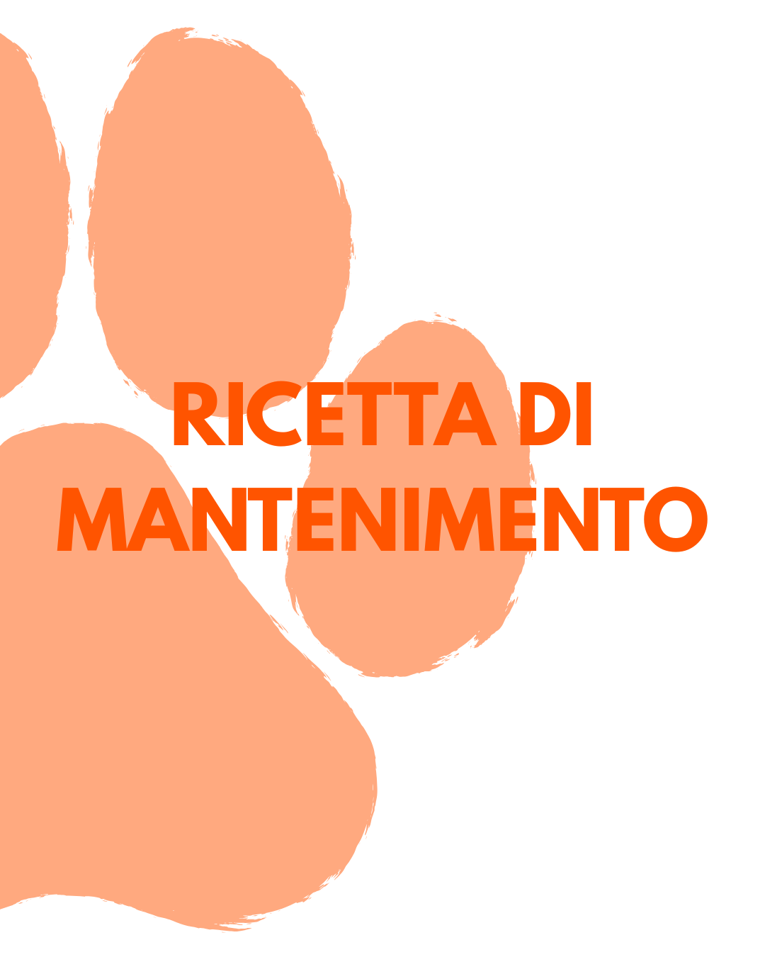 RICETTA DI MANTENIMENTO