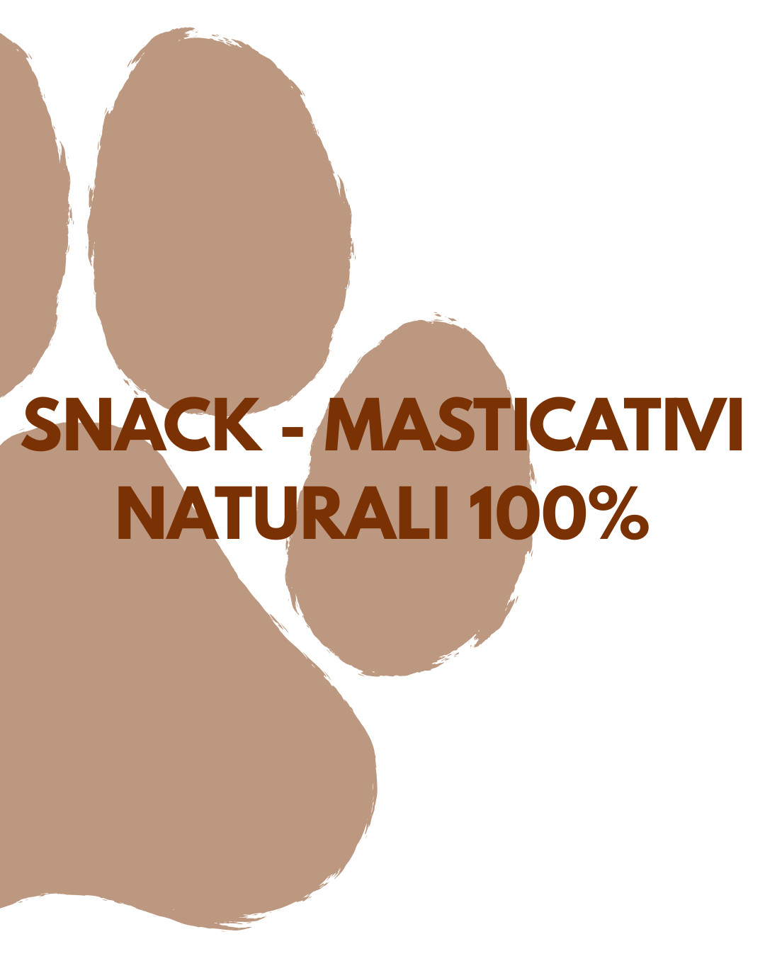 SNACK - MASTICATIVI NATURALI