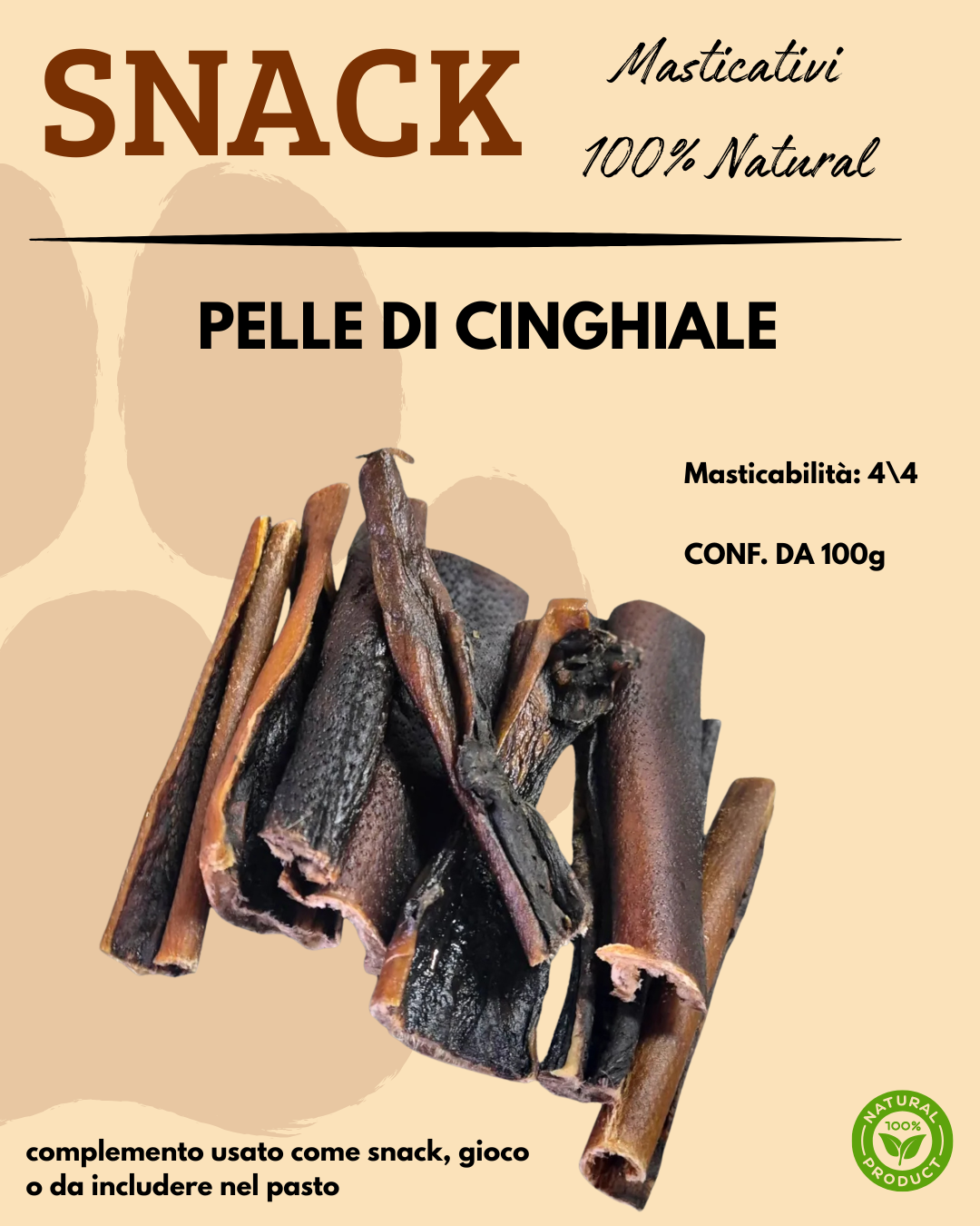 SNACK - PELLE DI CINGHIALE